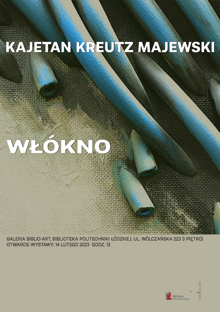 Plakat z wystawy Włókno Kajetana Kreutz Majewskiego