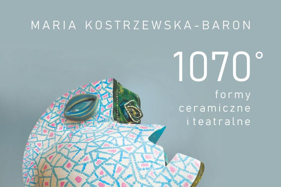 1070° formy ceramiczne i teatralne